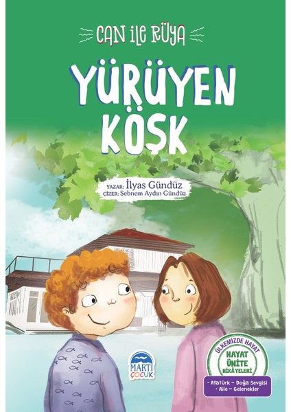 Hayat Ünite Hikayeleri / Can İle Rüya Yürüyen Köşk - İlyas Gündüz