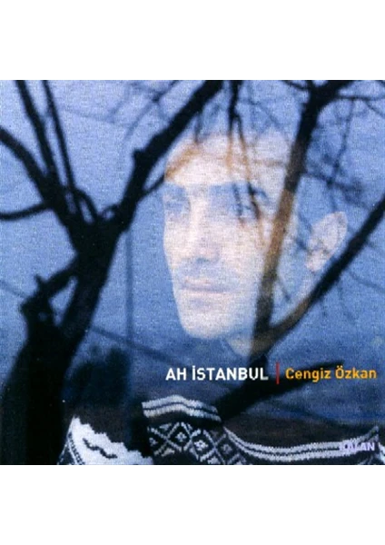 Cengiz Özkan - Ah İstanbul - Cd