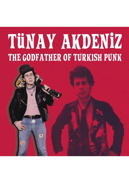 Tünay Akdeniz - The Godfather Of Turkish Punk - Cd