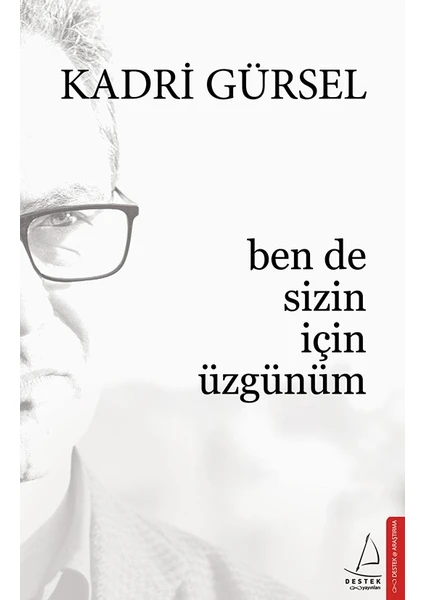 Ben De Sizin İçin Üzgünüm - Kadri Gürsel