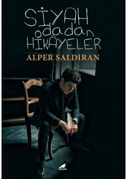 Siyah Odadan Hikayeler - Alper Saldİran