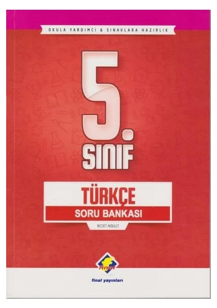 Final Yayınları 5. Sınıf Türkçe Soru Bankası yeni - Necdet Akbulut