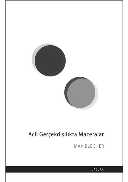 Acil Gerçekdışılıkta Maceralar - Max Blecher