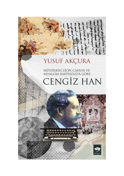 Cengiz Han - Yusuf Akçura