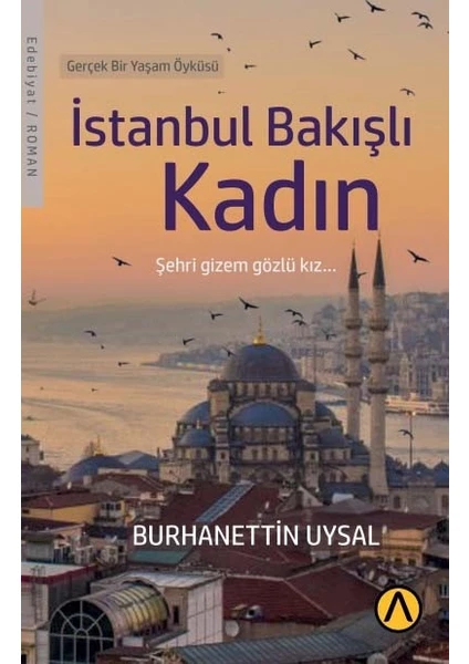 İstanbul Bakışlı Kadın - Burhanettin Uysal