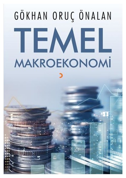 Temel Makroekonomi - Gökhan Oruç Önalan