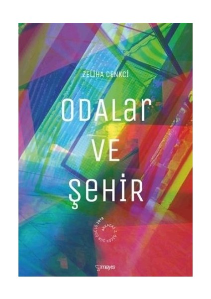 Odalar ve Şehir - Zeliha Cenkci