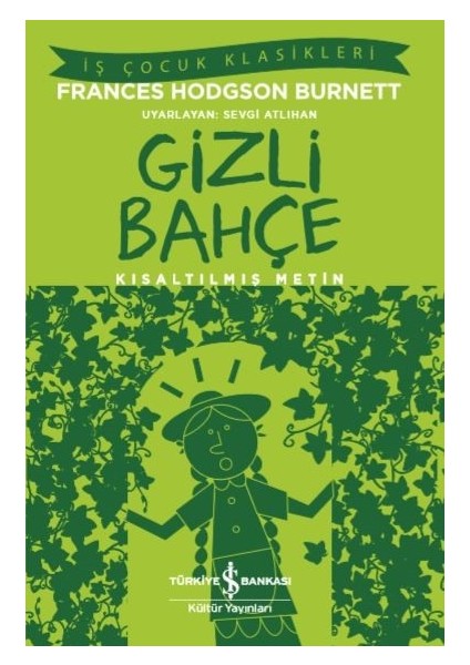 Gizli Bahçe (Kısaltılmış Metin) - Frances Hodgson Burnett