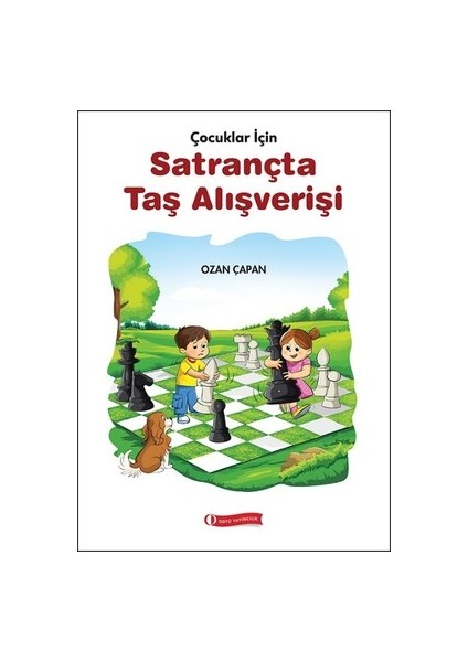 Çocuklar İçin Satrançta Taş Alışver - Ozan Çapan