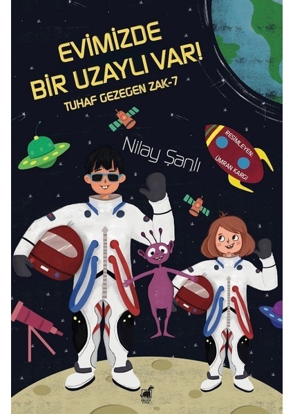 Nilay Şanlı - Evimizde Bir Uzaylı Var!