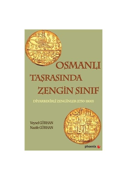 Osmanlı Taşrasında Zengin Sınıf - Veysel Gürhan - Nazife Gürhan