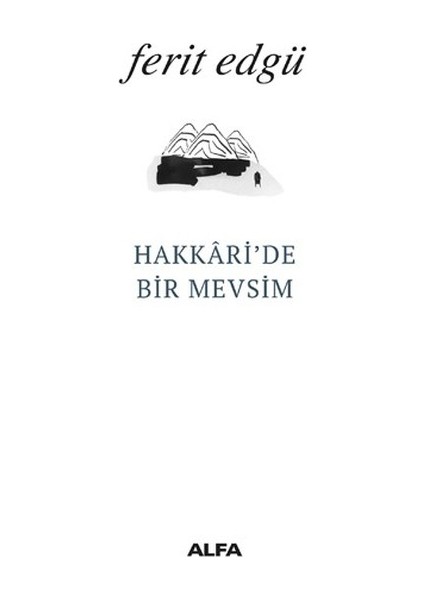 Hakkari'de Bir Mevsim - Ferit Edgü