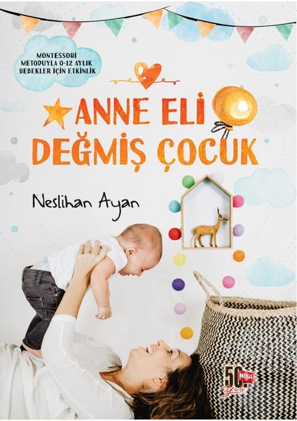 Anne Eli Değmiş Çocuk - Neslihan Ayan