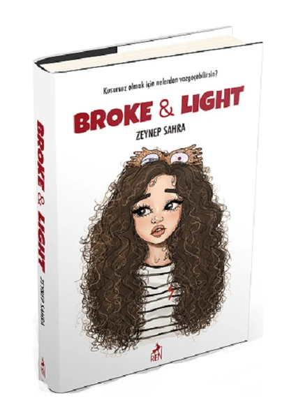 Broke & Light - Ciltli - Zeynep Sahra