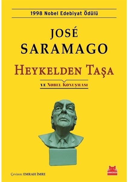 Heykelden Taşa ve Nobel Konuşması - Jose Saramago