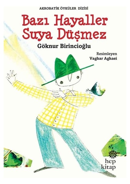 Bazı Hayaller Suya Düşmez - Göknur Birincioğlu