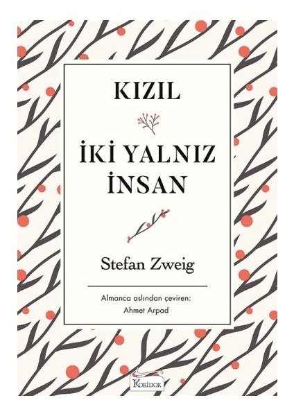 Kızıl & İki Yalnız İnsan - Stefan Zweig