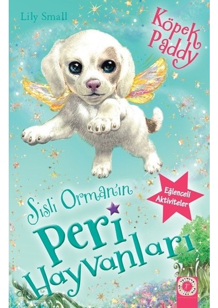 Sisli Orman'In Peri Hayvanları Köpek Paddy - Lily Small