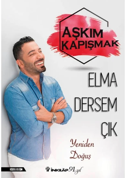 Elma Dersem Çık - Aşkım Kapışmak