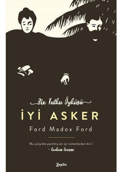 İyi Asker - Ford Madox Ford