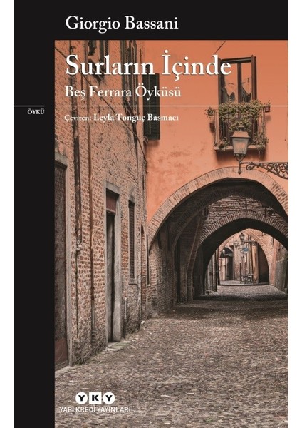 Surların İçinde - Beş Ferrara Öyküsü - Giorgio Bassani