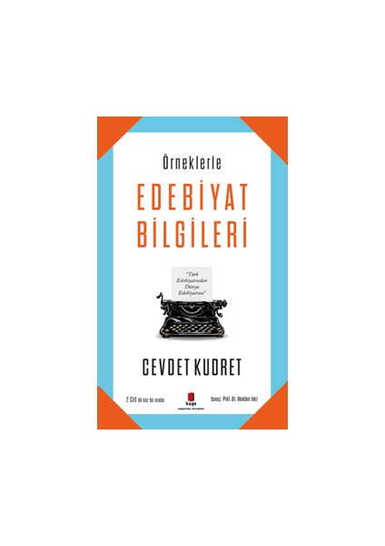 Örneklerle  Edebiyat Bilgileri - Cevdet Kudret