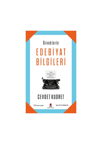 Örneklerle  Edebiyat Bilgileri - Cevdet Kudret