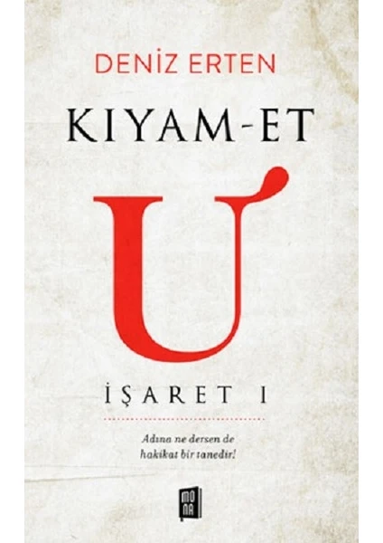 Kıyamet U: İşaret 1 - Deniz Erten