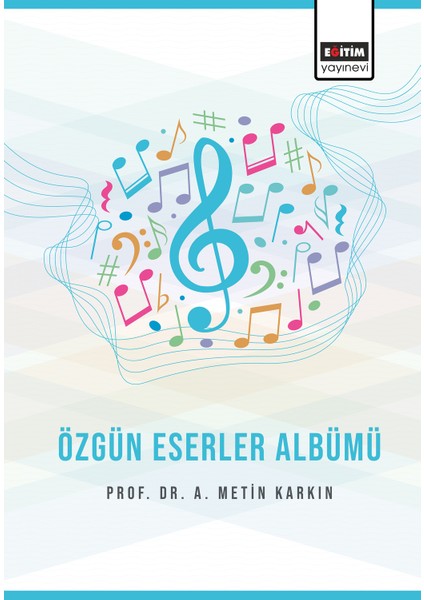 Özgün Eserler Albümü - A. Metin Karkın