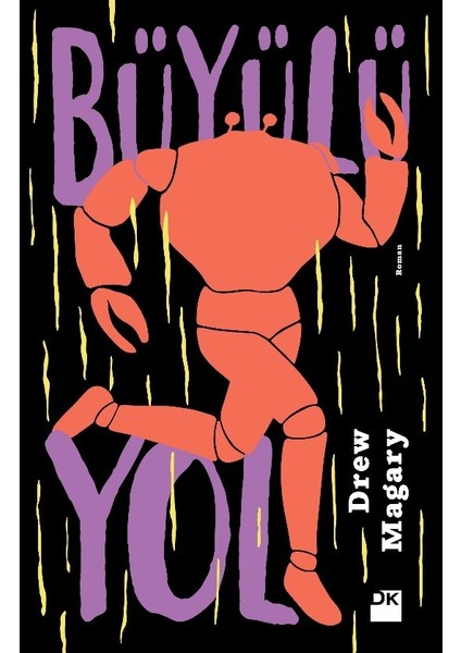 Büyülü Yol - Drew Magary