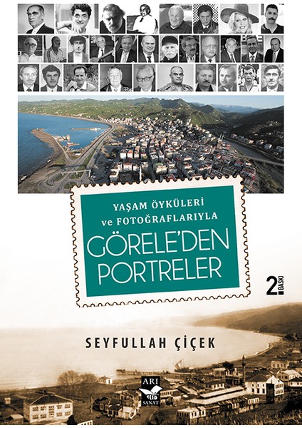 Görele’den Portreler -Yaşam Öyküleri ve Fotoğraflarıyla-