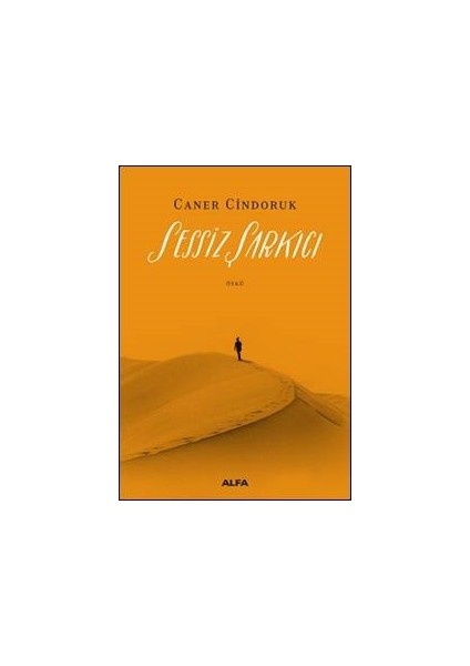 Sessiz Şarkıcı - Caner Cindoruk