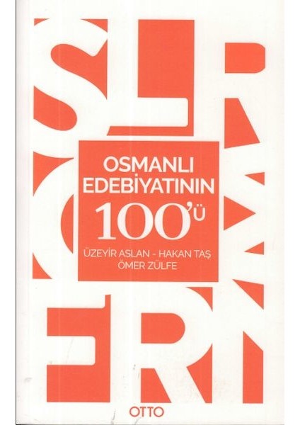 Osmanlı Edebiyatının 100'Ü - Üzeyir Aslan