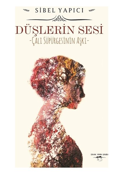 Düşlerin Sesi - Sibel Yapıcı