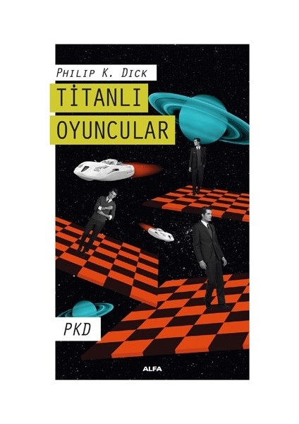 Titanlı Oyuncular - Pkd Philip K. Dick