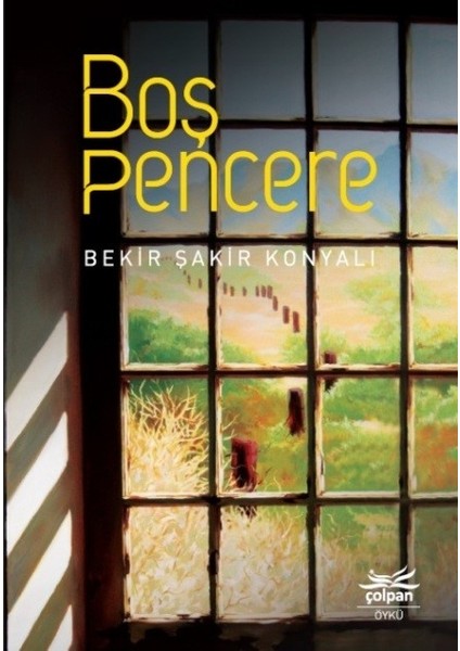 Boş Pencere - Bekir Şakir Konyalı