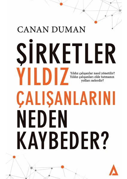 Şirketler Yıldız Çalışanlarını Neden Kaybeder?