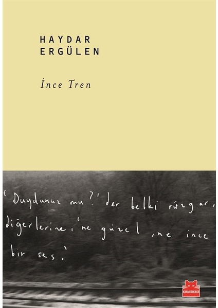 İnce Tren - Haydar Ergülen