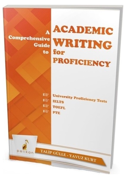 A Comprehensive Guide To Academic Writing For Proficiency - Talip Gülle - Yavuz Kurt