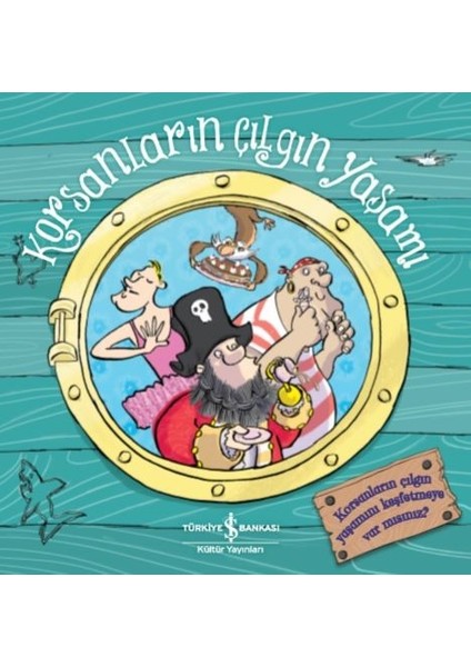 Korsanların Çılgın Yaşamı - Melanie Joyce