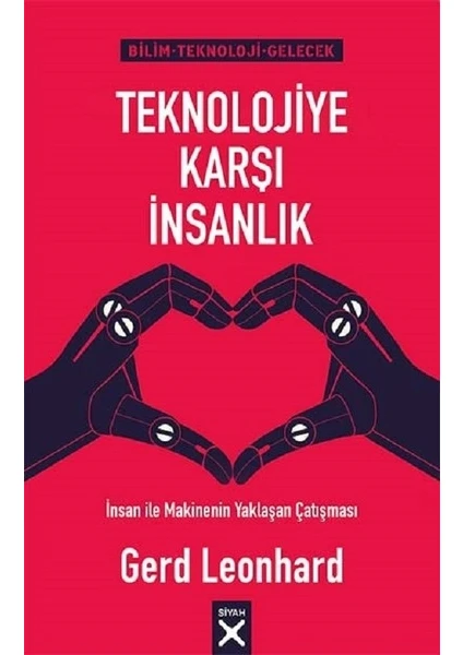 Teknolojiye Karşı İnsanlık - Gerd Leonhard