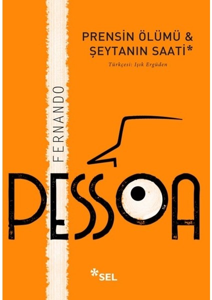 Prensin Ölümü ve Şeytanın Saati - Fernando Pessoa
