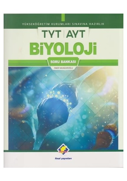 Final Yayınları TYT AYT Biyoloji Soru Bankası - Yeni - Ömer Munzuroğlu