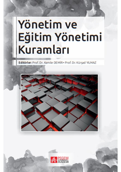 Yönetim ve Eğitim Yönetimi Kuramları