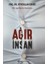 Ağır İnsan - Feyzullah Ersöz 1