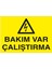 Bakım Var Çalıştırma Levhası (Dekote Malzeme) 1