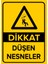 Dikkat Düşen Nesneler Levhası (Dekote Malzeme) 1