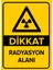 Dikkat Radyasyon Alanı Levhası (Dekote Malzeme) 1