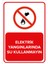 Elektrik Yangınlarında Su Kullanmayın Levhası (Dekote Malzeme) 1