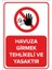 Havuza Girmek Tehlikeli Ve Yasaktır Levhası (Dekote Malzeme) 1